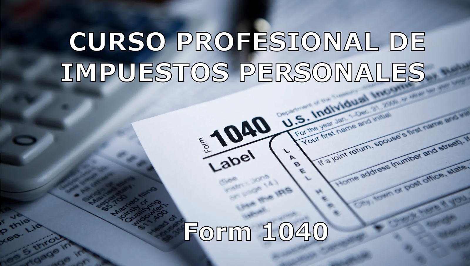 CURSO PROFESIONAL DE IMPUESTOS PERSONALES – FORM 1040